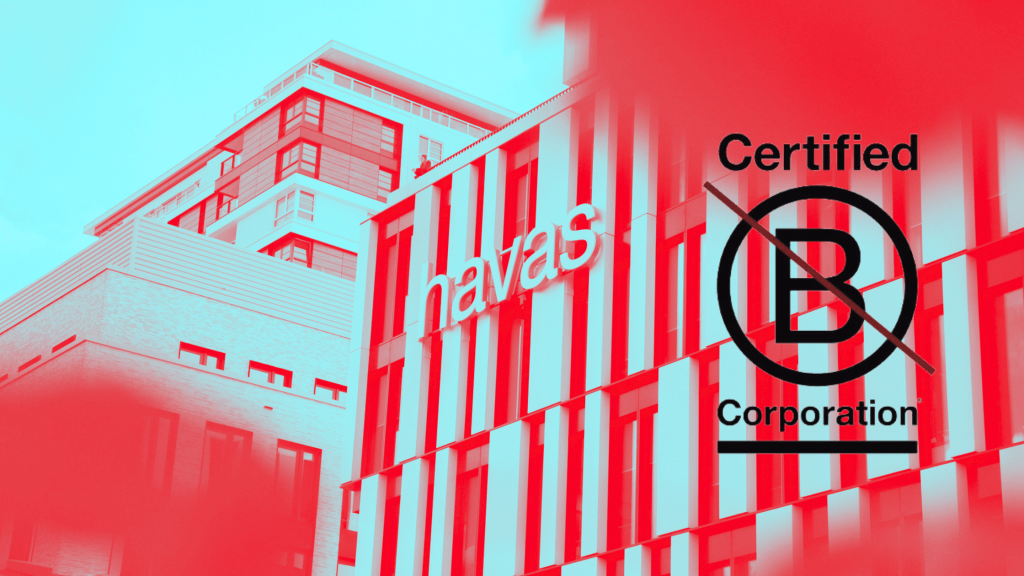 BREAKING: Havas Agencies Lose B Corp Certification Over Shell&nbsp;Affiliation