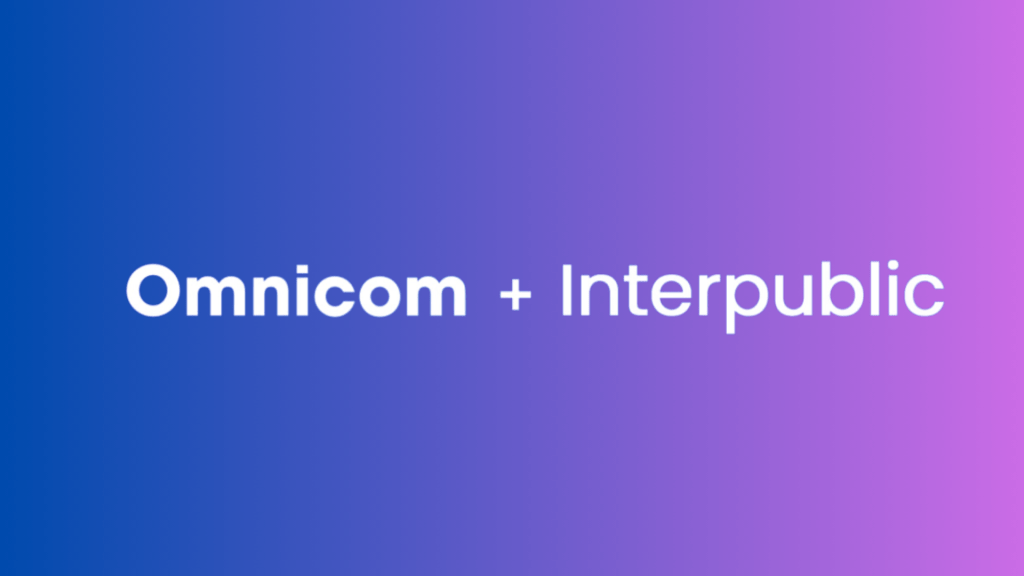 Why the Omnicom and IPG Merger&nbsp;Matters