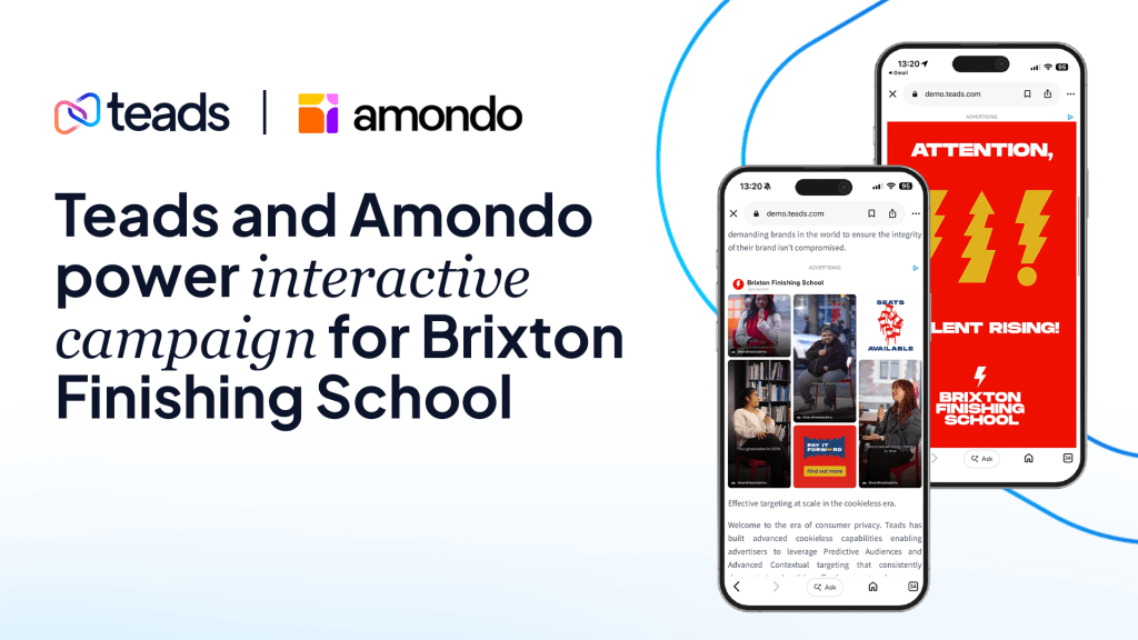 Teads and Amondo support Brixton Finishing School’s ‘Pay It Forward’ campaign across 15,000+ premium&nbsp;publishers